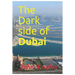 The Dark Side of Dubai