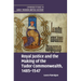 Royal Justice and the Making of the Tudor Commonwealth, 1485-1547