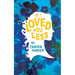 If I Loved You Less