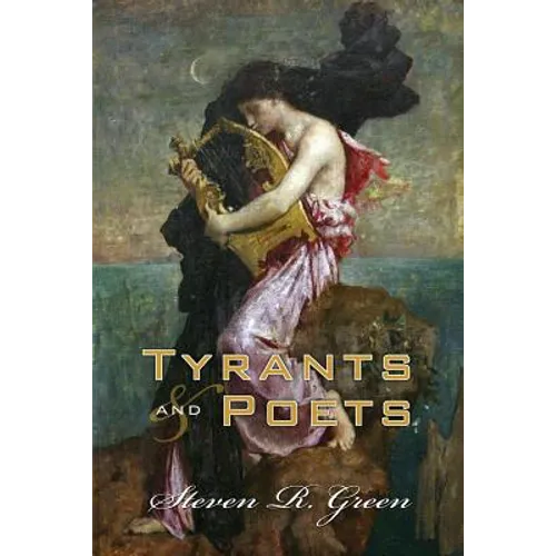 Tyrants and Poets: The Legend of Sappho