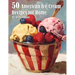 50 American Ice Cream Recipes for Home