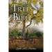 All of the Trees in the Bible: A Comprehensive Encyclopedia & Commentary on All of the Trees in the Bible