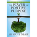 The Power of Positive Purpose: 2nd Edition
