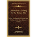 Ceremonial According To The Roman Rite: With The Pontifical Offices Of A Bishop In His Own Diocese (1873)