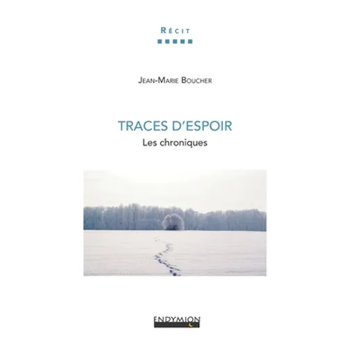 Traces d'Espoir: Les chroniques