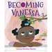 Becoming Vanessa
