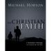 The Christian Faith: A Systematic Theology for Pilgrims on the Way