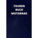 Tourenbuch Motorrad: 6x9 (ca. A5) Tourenbuch für Motorradfahrer: Notiere Highlights, gefahrene Kilometer, Erlebnisse und vieles mehr
