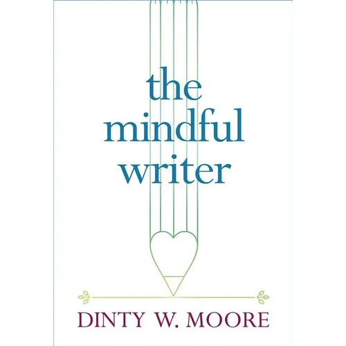 The Mindful Writer