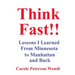 Think Fast!! Lessons I Learned From Minnesota to Manhattan and Back