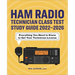 Ham Radio Technician Class Test Study Guide 2022 - 2026: Everything You Need to Know to Get Your Technician License