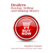 Dealers: Buying, Selling and Making Money