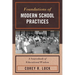 Foundations of Modern School Practices: A Sourcebook of Educational Wisdom
