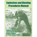 Explosives and Blasting Procedures Manual