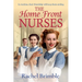 The Home Front Nurses