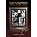 Ruth Chatterton, Actress, Aviator, Author