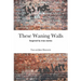 These Waning Walls