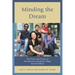 Minding the Dream: The Process and Practice of the American Community College