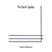 The Danish Speaker: Pronunciation Of The Danish Language, Vocabulary, Dialogues, And Idioms, For The Use Of Students And Travellers In Denmark And Nor