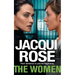 The Women: The queen of the urban thriller returns with a gritty tale of life behind the bars of a women's prison