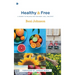 Healthy and Free