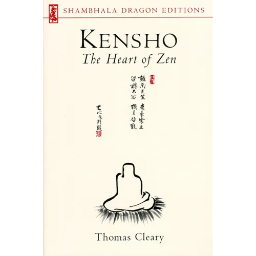 Kensho: The Heart of Zen