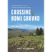 Crossing Home Ground: A Grassland Odyssey Through Southern Interior British Columbia