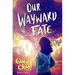 Our Wayward Fate