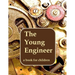 The Young Engineer: Engineering for kids