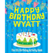 Happy Birthday Wyatt: The Big Birthday Activity Book: Personalized Books for Kids