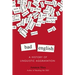 Bad English: A History of Linguistic Aggravation