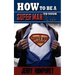 How to be a super man to your wife
