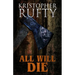 All Will Die