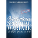 Victorious Spiritual Warfare - Study Guide: So Simple, Grandma Can Do It