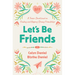 Let's Be Friends: A Tween Devotional on Finding and Keeping Strong Friendships