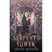 The Serpent's Tower: A Retelling of Medusa and Rapunzel