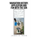 NAVIGATION HISTORY, APPLICATION and FUN WITH THE SUN