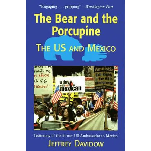 The Bear and the Porcupine: The U.S. and Mexico