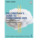 The Christian's Guide to Overcoming Ocd: Step-By-Step Tips and Evidence-Based Practices