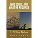 Who God Is, and What He Requires: It's All About Obedience