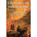 Cultures of the Sublime: Selected Readings, 1750-1830