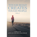 Tough Road Creates Tough People (Vol.1)