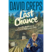 Last Chance: When the Fate of Mankind Collides with Two Bungling Dice Dealers on Vacation in the Alaskan Wilderness