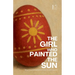 The Girl Who Painted the Sun: Bilingual Hungarian-English Children's Easter Stories for Beginners