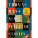 Thomas Mann: New Selected Stories