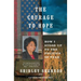 Courage to Hope: How I Stood Up to the Politics of Fear