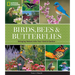 National Geographic Birds, Bees, and Butterflies: Bringing Nature Into Your Yard and Garden