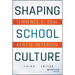 Shaping School Culture
