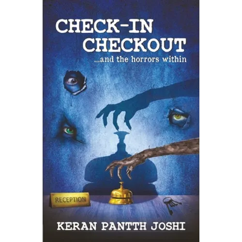 CHECK-IN CHECKOUT ...and the horrors within