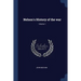 Nelson's History of the war; Volume 1